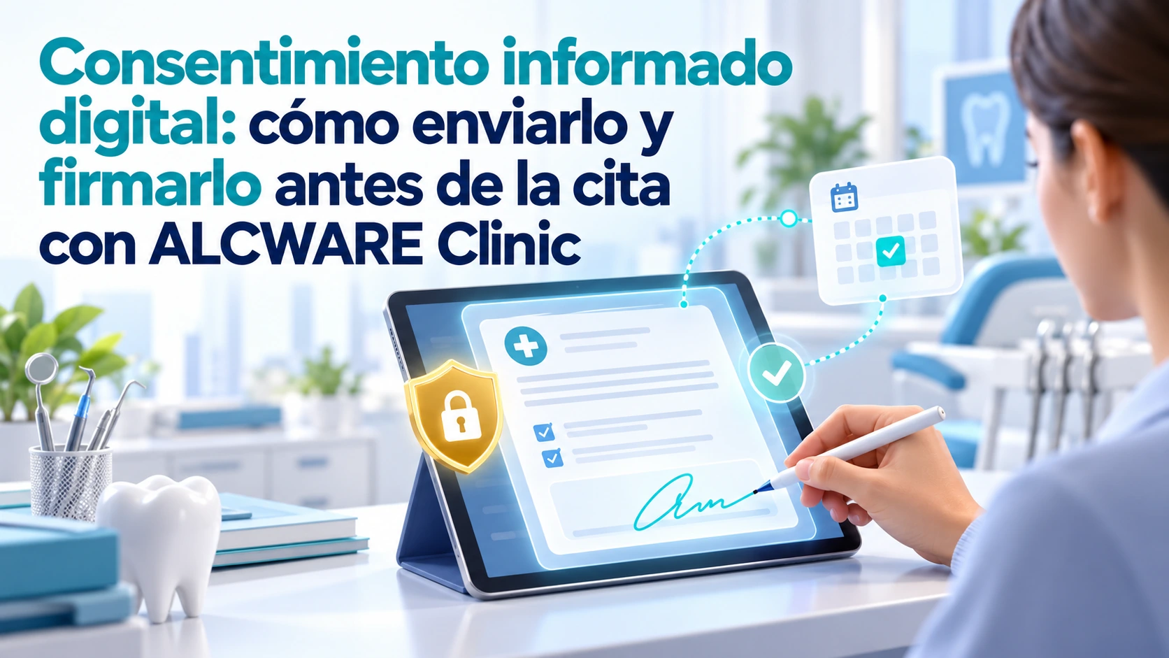 Consentimiento informado digital: cómo enviarlo y firmarlo antes de la cita con ALCWARE Clinic